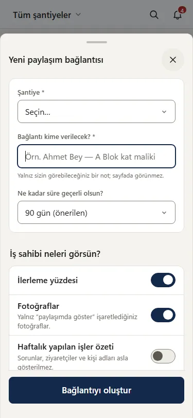 Yeni paylaşım bağlantısı formu: şantiye seçimi, bağlantı kime verilecek, geçerlilik süresi ve iş sahibinin göreceği bilgilerin açma kapama düğmeleri
